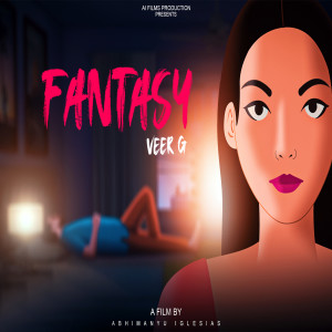 收聽Veer-G的Fantasy歌詞歌曲