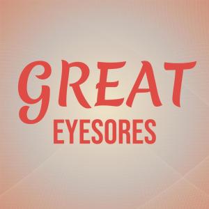 Various Artists的專輯Great Eyesores