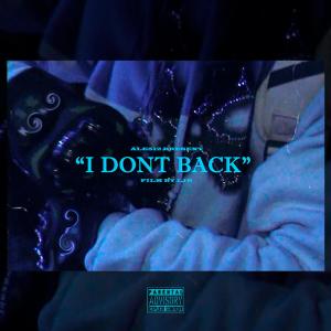 Ale512的專輯I Dont Back (feat. BabyGlockz) [Explicit]