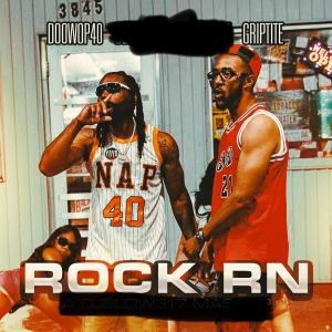 ดาวน์โหลดและฟังเพลง Rock Rn (feat. Griptite) (Radio Edit) พร้อมเนื้อเพลงจาก DooWop40