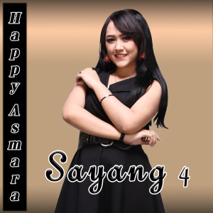 Dengarkan Sayang 4 lagu dari Happy Asmara dengan lirik