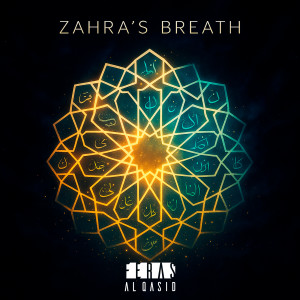 Listen to Zahra's Breath song with lyrics from Feras Al Qasid