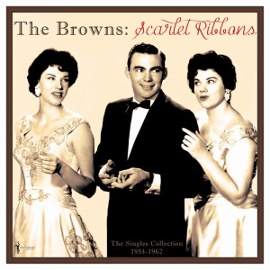 อัลบัม Scarlet Ribbons: The Singles Collection 1954-62 ศิลปิน The Browns