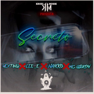 ดาวน์โหลดและฟังเพลง Secreto (Explicit) พร้อมเนื้อเพลงจาก Yexting