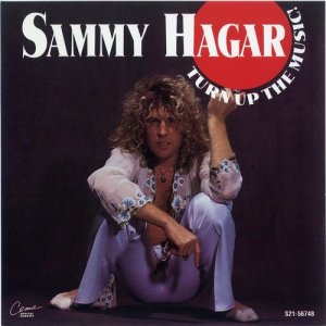 ดาวน์โหลดและฟังเพลง Turn Up The Music พร้อมเนื้อเพลงจาก Sammy Hagar