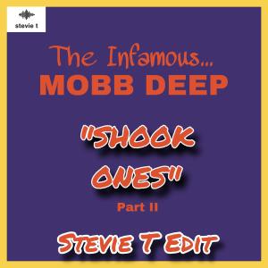 收聽Stevie T的Mobb Deep Shook Ones Pt. II (Stevie T edit)歌詞歌曲