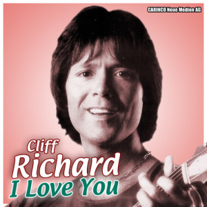 Cliff Richard的專輯Cliff Richard - I Love You (Original-Recordings)