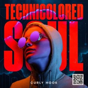 收聽Curly Hook的Technicolored Soul歌詞歌曲