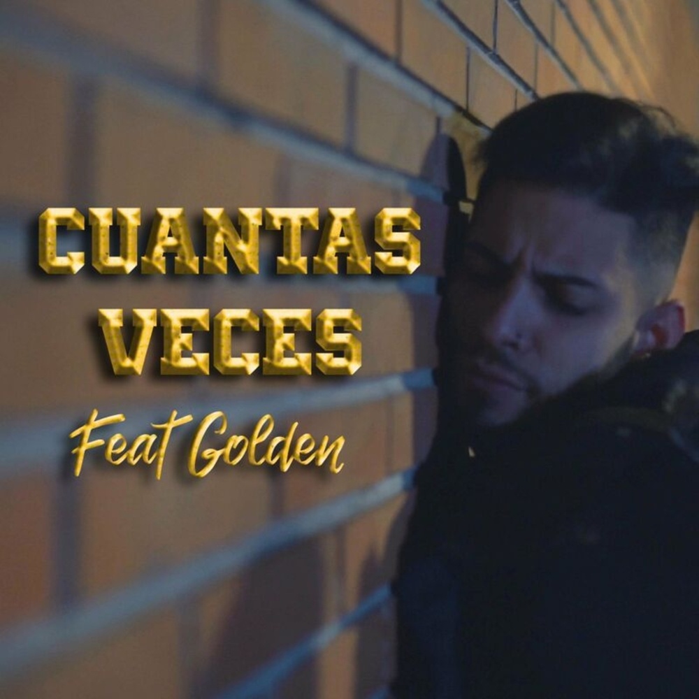 Cuantas Veces(feat. Golden) (Explicit)
