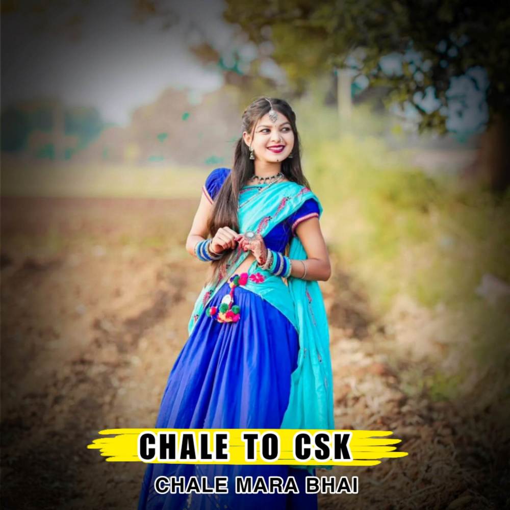 Chale to Csk Chale Mara Bhai