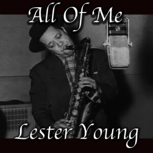 收听Lester Young的These Foolish Things歌词歌曲