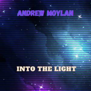 ดาวน์โหลดและฟังเพลง Into The Light พร้อมเนื้อเพลงจาก Andrew Moylan