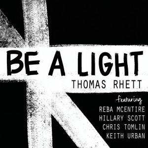 收聽Thomas Rhett的Be A Light歌詞歌曲