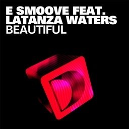 ดาวน์โหลดและฟังเพลง Beautiful (feat. Latanza Waters) [Original Vibe Mix] (Vibe Mix) พร้อมเนื้อเพลงจาก e smoove