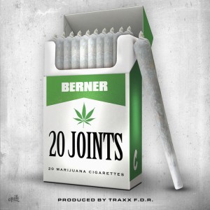 ดาวน์โหลดและฟังเพลง 20 Joints (Explicit) พร้อมเนื้อเพลงจาก Berner