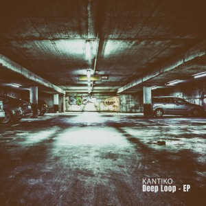 Kantiko的專輯Deep Loop - EP