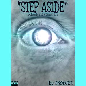 SNOBURD的專輯STEP ASIDE (Explicit)
