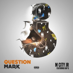 收聽M City JR的Question Mark (Explicit)歌詞歌曲