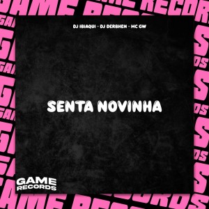 收聽DJ IBIAQUI的Senta Novinha (Explicit)歌詞歌曲