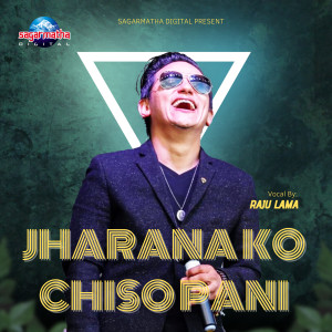 Album Jharana Ko Chiso Pani Remake (Male Vocals) from Niraj Kumar Sunar