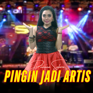 Listen to Pingin Jadi Artis song with lyrics from Deviana Safara