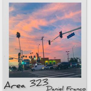 ดาวน์โหลดและฟังเพลง Area 323 พร้อมเนื้อเพลงจาก Daniel Franco