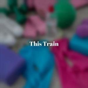 Various Artist的專輯This Train
