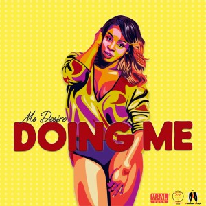ดาวน์โหลดและฟังเพลง Doing Me พร้อมเนื้อเพลงจาก Ms. Desire