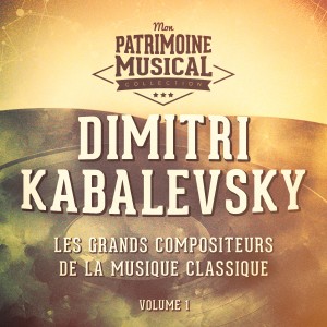 Album Les grands compositeurs de la musique classique : dimitri kabalevsky, vol. 1 from Orchestre philharmonique d'Arménie