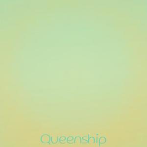 Various Artists的專輯Queenship