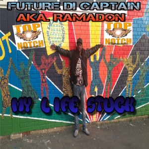 อัลบัม My Life Stuck - Single ศิลปิน Future Di Captain