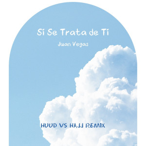 收聽Juan Vegas的Si Se Trata de Ti (Remix)歌詞歌曲