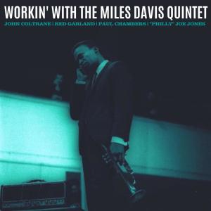 Album Workin' with the Miles Davis Quintet from Miles Davis Quintet