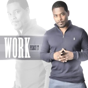 ดาวน์โหลดและฟังเพลง Work (Radio) พร้อมเนื้อเพลงจาก Percy T