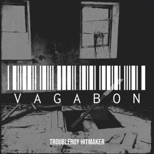 TROUBLEBOY HITMAKER的專輯Vagabon (Explicit)