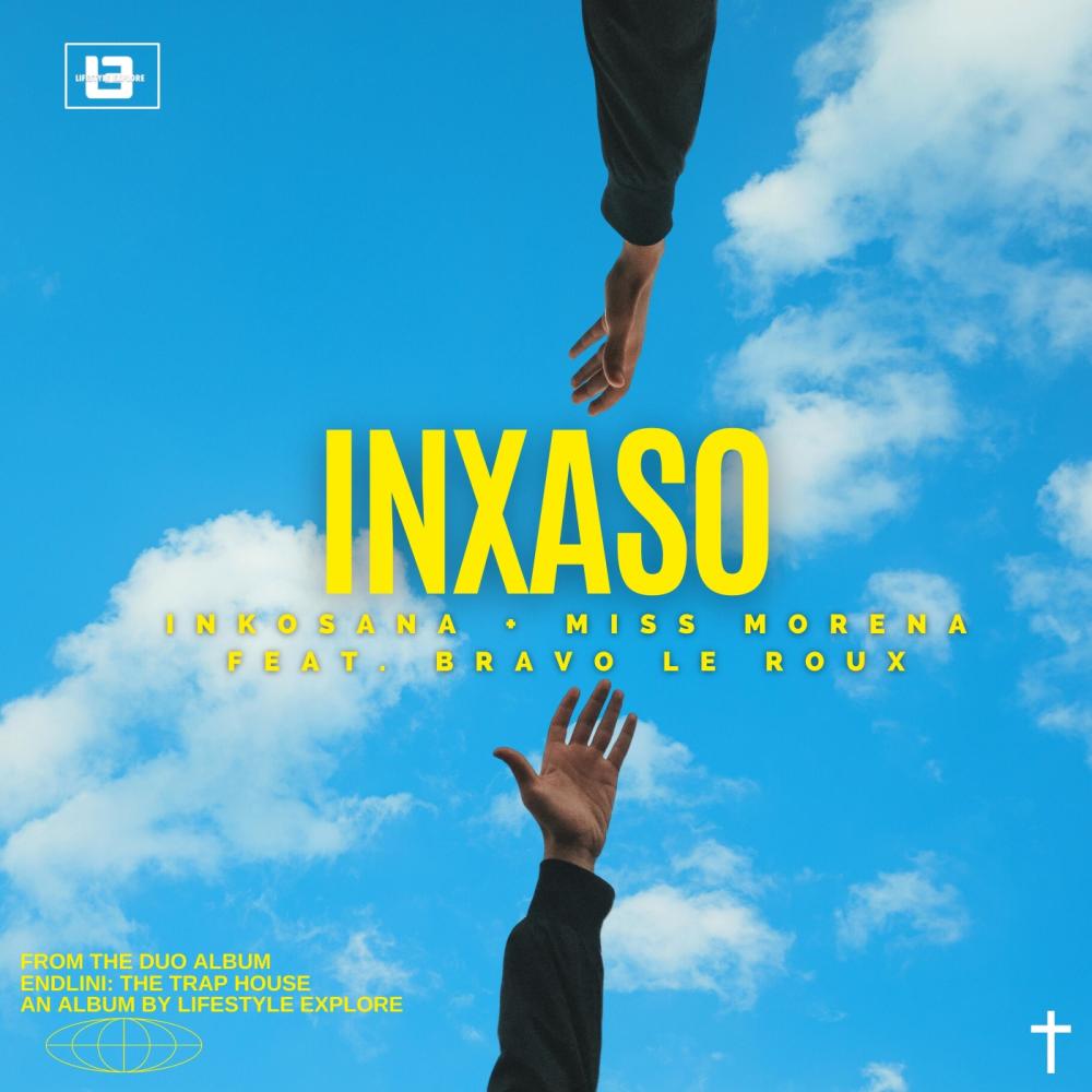 Inxaso (feat. Bravo le Roux & Inkosana) (Explicit)