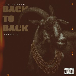 Jay Camilo的專輯Back to Back (Explicit)