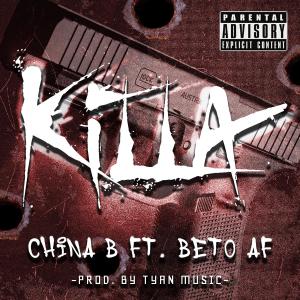 收聽China B的Killa (feat. Beto Af)歌詞歌曲