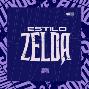 Dengarkan lagu Estilo Zelda (Explicit) nyanyian DJ LUCCAS ORIGINAL dengan lirik