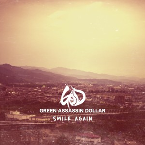 Green Assassin Dollar的專輯Smile Again