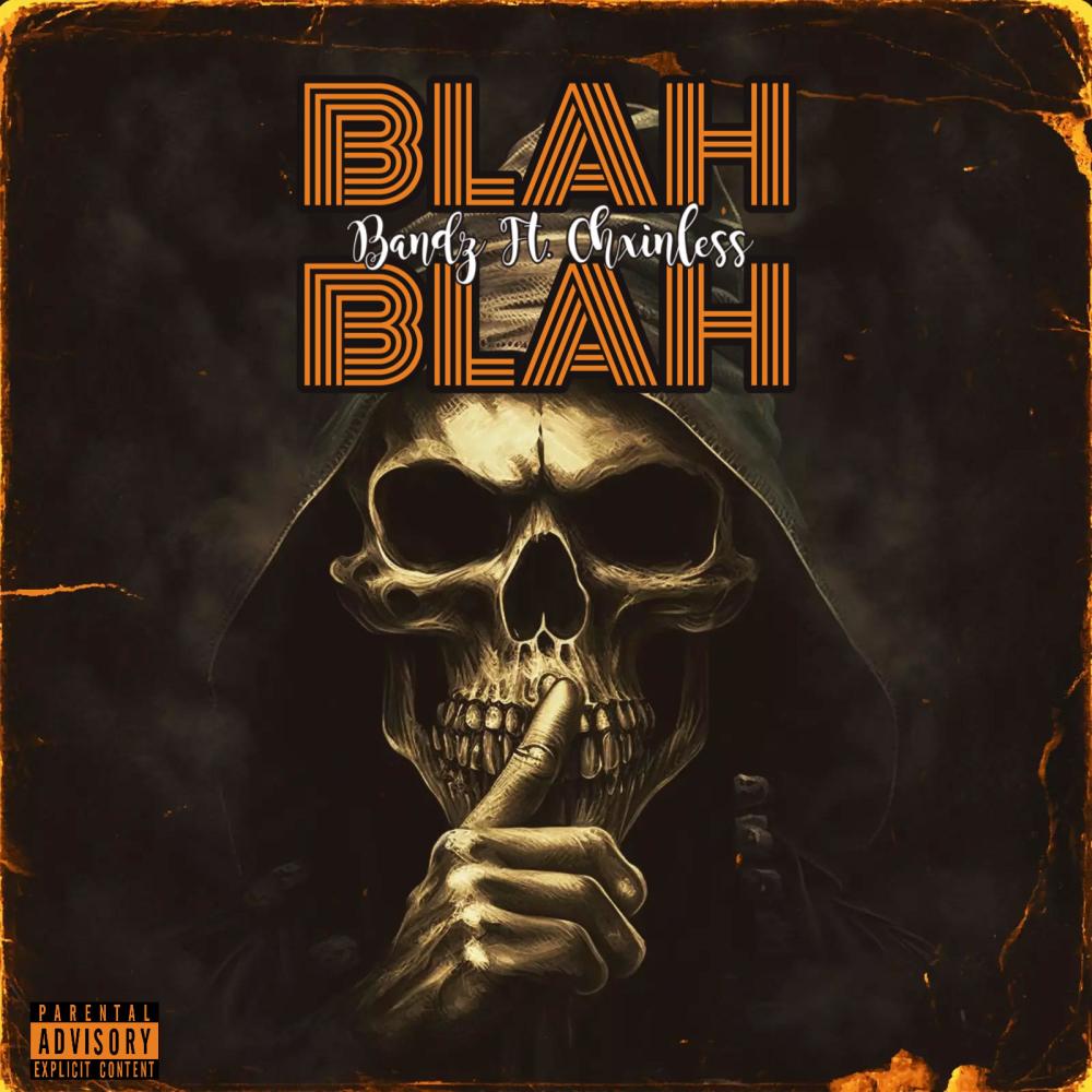 BLAH BLAH (feat. BANDZ) (Explicit)