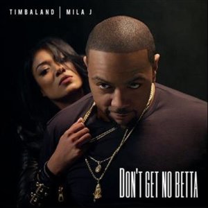 Timbaland的專輯Don't Get No Betta