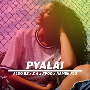 Album Pyalai from Aldo Bz