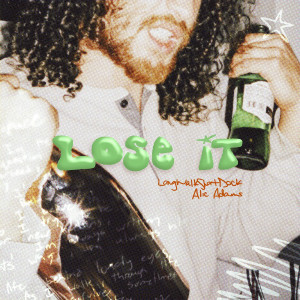Alic Adams的专辑Lose It (Explicit)