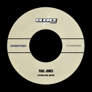 Album I've Been a Bad, Bad Boy (Hi-Fi Remastered) oleh Paul Jones