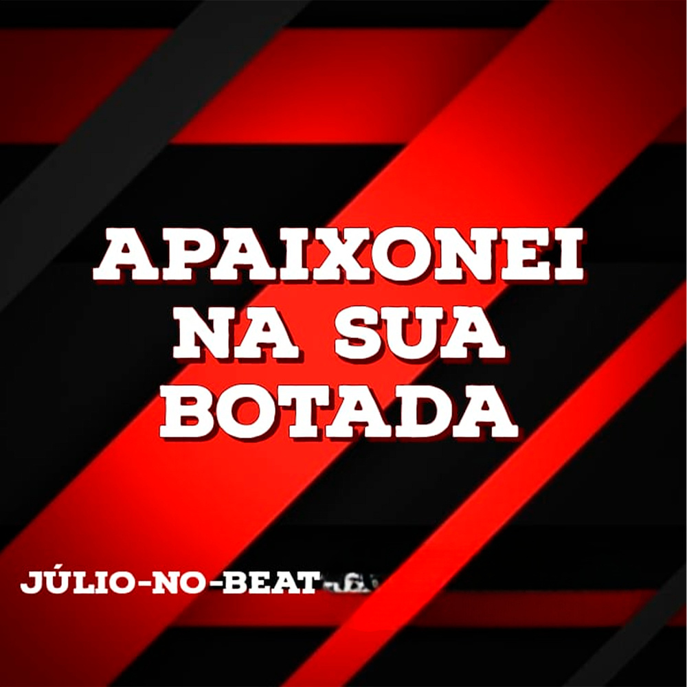 Apaixonei Na Sua Botada (Explicit)
