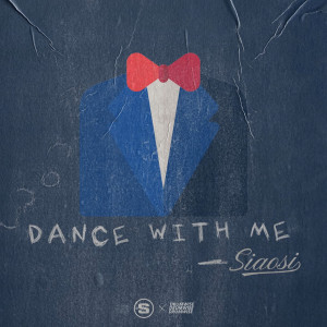 Dance With Me dari Siaosi