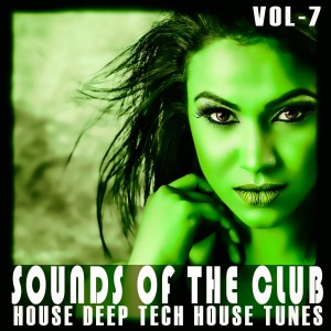 Sounds of the Club, Vol. 7 dari Various Artists