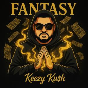 KEEZY KU$H的專輯Fantasy (Explicit)