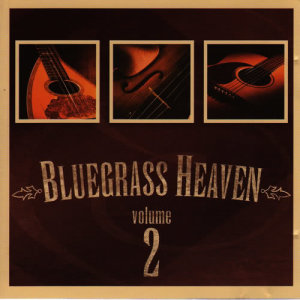 Bluegrass Boys的專輯Bluegrass Heaven Vol 2